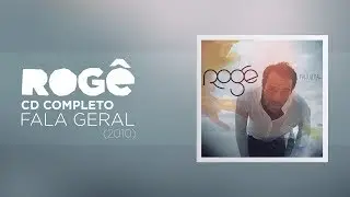 Rog&ecirc; - Fala Geral 2010 (CD Completo)