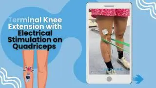 Respire Physical Therapy |  Terminal Knee Extension with Electrical Stimulation⚡️ on Quadriceps