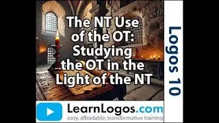 The NT Use of the Old Testament: Studying the OT in Light of the NT