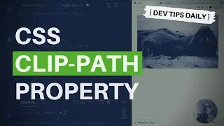 DevTips Daily: Using the CSS clip-path property