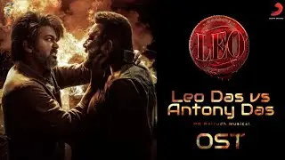 Leo - Leo Das vs Antony Das Theme | Anirudh | Thalapathy Vijay | Lokesh | Sanjay Dutt | FLM