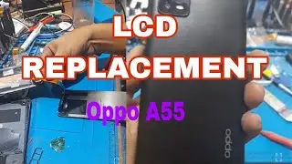 Lcd Replacement / Oppo a55 / 2024 / Tutorial for beginners only