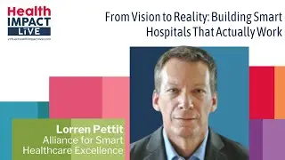 From Vision to Reality: Building Smart Hospitals That Actually Work