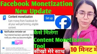 Facebook Monetization New Update || Content Monetization Kaise Milega || FacebookContentMonetization