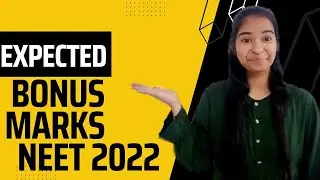 Expected bonus marks | Neet 2022 Update | Neet Results 2022