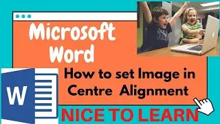 How to set image in Paragraph Center in Word