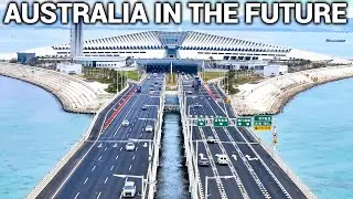 9 Australian Mega Projects That Will Change the Country in 2030