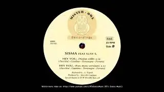 Sisma feat. Susy S. - Hey You (Noise Edit) (90's Dance Music) ✅