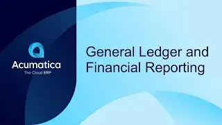 General Ledger and Financial Reporting