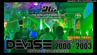 DeV1Se - Doncaster Warehouse Classics 2000 - 2003 Vol.3 - DONK UK BOUNCE HARD HOUSE