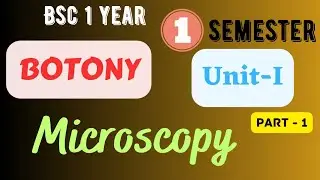 MICROSCOPY🔬|| Light Microscope  || Types of Light Microscope🧫 || BSc 1st year 1st Semester