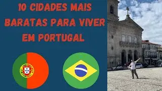 10 CIDADES MAIS BARATAS PARA MORAR EM PORTUGAL 2021/2022   Brasil xPortugal