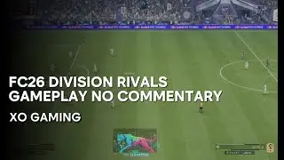 FC26: DIVISION RIVALS GAMEPLAY NO COMMENTARY // PS5 XO GAMING