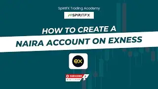 КАК СОЗДАТЬ СЧЕТ NAIRA НА EXNESS