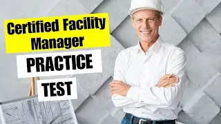 CFM Practice Test 2026 Certified Facility Manager Training Course Exam Certification Questions