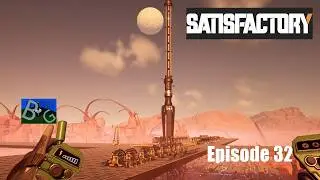Satisfactory 1.1 Desert Playthrough Ep. 32