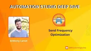 #4: Send Frequency Optimization using DE Engage - Automation Studio Deep Dive
