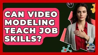 Can Video Modeling Teach Job Skills? - Answers About Autism