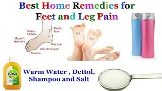 Best Home Remedies for Feet and Leg Pain