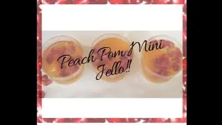 Peach Pom Mini Jello !!