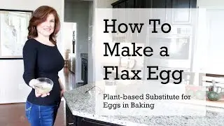 How to Make a Flax Egg