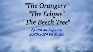 Ayumi Shibayama 2023-2024 FS Music (S)