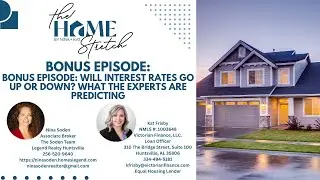 BONUS EPISODE: Will Interest Rates Go Up or Down? What the Experts Are Predicting