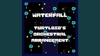Waterfall (Turtloid's Orchestral Arrangement)