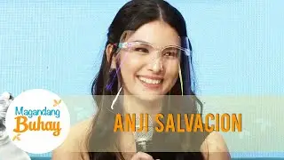 Anji talks about why she often gets scolded by her momshie | Magandang Buhay