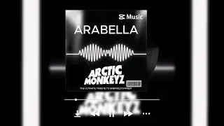 'Arabella'- Arctic Monkeyz