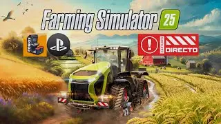 🚜EP22🔴FS25🎮Ps5 Directo🔴HORSCH AGROVATION