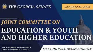1/31/23 - Joint Committee in Education & Youth and Higher Education