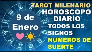 HOR&Oacute;SCOPO DE HOY 9 ENERO 2026 Y N&Uacute;MEROS DE LA SUERTE - TAROT MILENARIO