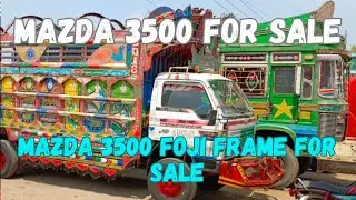 Mazda T 3500 for Sale | 3500 Mazda Foji Frame for Sale | Mazda 3500 Kasur Body Sale in Pakistan