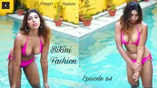Bikini Fashion | Episode 64 | Neelam Singh | New Pink Cotton Candy Bikini | Danger Fashion Vlog 2026