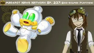 Egg-Shaped Funtimes! | Medarot News Network Ep.237