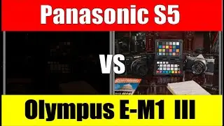 Panasonic S5 vs Olympus E-M1 Mark III Exposure Latitude Test ep.285