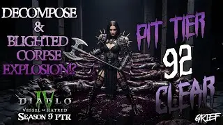 Season 9 PTR Pit 92 Clear - Decompose / Blighted Corpse Explosion Necromancer