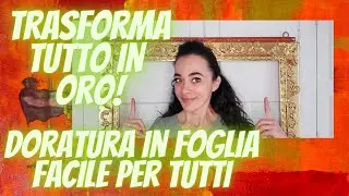 Doratura in foglia facilissima per tutti