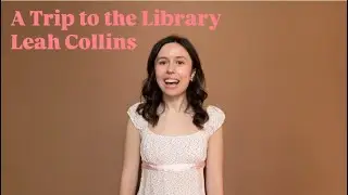 A Trip to the Library - Leah Collins