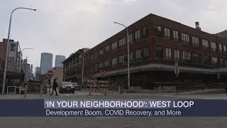 &lsquo;Chicago Tonight&rsquo; in Your Neighborhood: West Loop