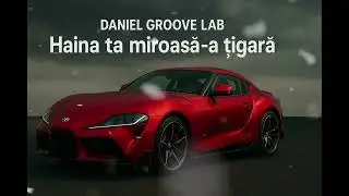 Daniel Groove Lab. Deep House Rom&acirc;nia 2026 .Haina ta miroasă-a țigară. New song 2026