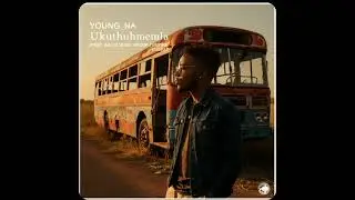 Young_na-ukuthuthumela(Official Audio).