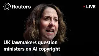 LIVE: Lawmakers question Britain's tech and culture ministers over AI and copyright