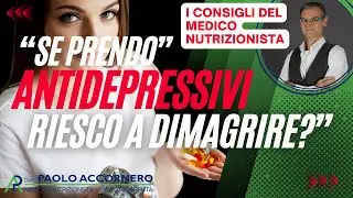 Cosa fare per non ingrassare con gli antidepressivi? | Dott. Paolo Accornero