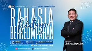 RAHASIA HIDUP BERKELIMPAHAN - PDT. HENRY DUNAN SIRAIT - Minggu, 04 Januari 2026.