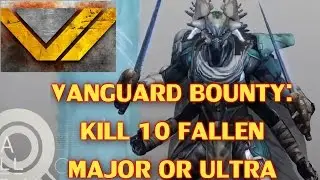 Destiny:How To Kill 10 Fallen Majors or Ultras (Bounty)