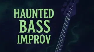Haunted Bass Journeys | C Minor Loops & HX Stomp Effects 😎💀