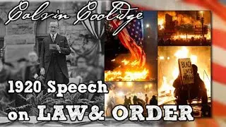 Calvin Coolidge 1920 speech on Law and Order