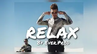 RELAX&nbsp;&raquo; |type beat Pnl | ( by everprod)instru rap 2021